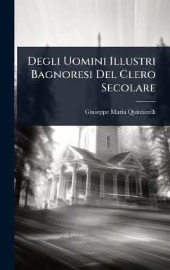 Cover Degli Uomini Illustri Bagnoresi Del Clero Secolare