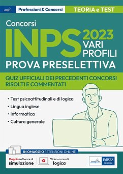 Concorsi INPS 2023. Teoria e test per la preselezione Concorsi INPS 2023. Teoria e test per la preselezione