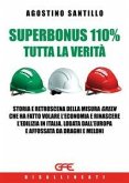 Superbonus 110% tutta la verità Superbonus 110% tutta la verità