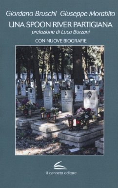 Una Spoon River partigiana - Morabito, Giuseppe; Bruschi, Giordano