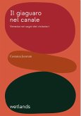 Il giaguaro nel canale. Venezia nei sogni dei visitatori