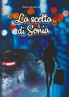 La scelta di Sonia - Manina, Paolo Davide