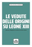 Le vedute delle origini su Leone XIII. Vaticano, Biograph e Lumière tra mito e storia Le vedute delle origini su Leone XIII. Vaticano, Biograph e Lumière tra mito e storia