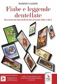 Fiabe e leggende dentellate. Raccontate dai francobolli dalla A alla Z Fiabe e leggende dentellate. Raccontate dai francobolli dalla A alla Z