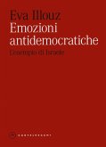 Emozioni antidemocratiche. L'esempio di Israele Emozioni antidemocratiche. L'esempio di Israele