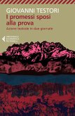 I Promessi sposi alla prova. Azione teatrale in due giornate I Promessi sposi alla prova. Azione teatrale in due giornate