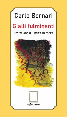 Gialli fulminanti - Bernari, Carlo