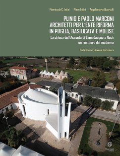 Plinio e Paolo Marconi architetti per l'Ente Riforma in Puglia, Basilicata e Molise. La chiesa dell'Assunta di Lamadacqua a Noci: un restauro del moderno - Intini, Piernicola C.; Intini, Piero; Quartulli, Angelamaria