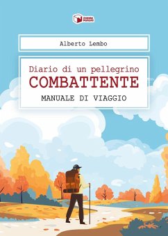 Cover Diario di un pellegrino combattente. Manuale di viaggio