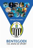 Bentegodi. 155 anni di sport