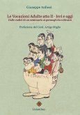 Ieri e oggi. Dalle radici di un seminario ai germogli da coltivare Ieri e oggi. Dalle radici di un seminario ai germogli da coltivare