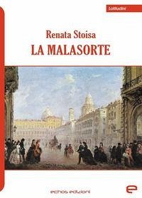 La malasorte - Stoisa, Renata