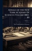Annals of the New York Academy of Sciences Volume 1883-85