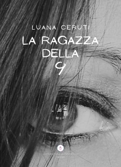 La ragazza della 9 - Ceruti, Luana