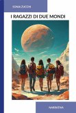I ragazzi di due mondi I ragazzi di due mondi