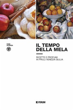 Cover Il tempo della mela: ricette e profumi in Friuli Venezia Giulia