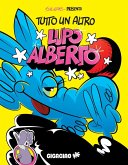 Tutto un altro Lupo Alberto Tutto un altro Lupo Alberto
