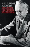 Karl Jaspers e la filosofia dell'esistenza Karl Jaspers e la filosofia dell'esistenza