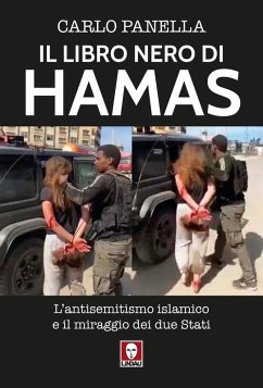 Il libro nero di Hamas. L'antisemitsmo islamico e il miraggio dei due Stati - Panella, Carlo