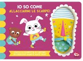 Io so come... allacciarmi le scarpe Io so come... allacciarmi le scarpe