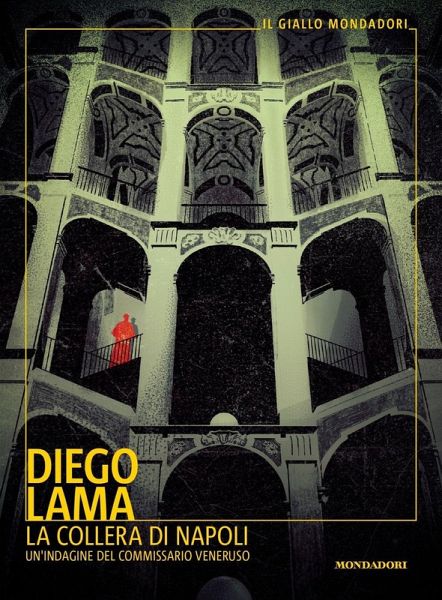 La collera di Napoli. Un'indagine del commissario Veneruso