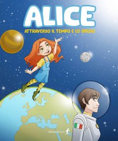 Alice attraverso il tempo e lo spazio - de Salvo, Federica; de Salvo, Giorgia