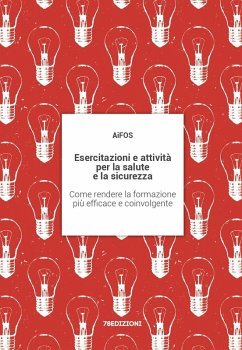 Cover Esercitazioni e attività per la salute e la sicurezza. Come rendere la formazione più efficace e coinvolgente