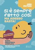 Si è sempre fatto così. Ma adesso basta! Guida pediatrica completa, per genitori, caregiver e professionisti Si è sempre fatto così. Ma adesso basta! Guida pediatrica completa, per genitori, caregiver e professionisti