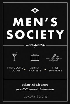Cover Men's society. Una guida e tutto ciò che serve per distinguersi dal branco