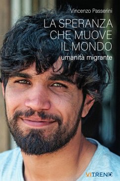 Cover La speranza che muove il mondo. Umanità migrante