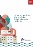 La partecipazione alla gestione del patrimonio culturale La partecipazione alla gestione del patrimonio culturale