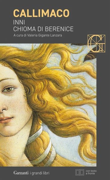 Inni-Chioma di Berenice. Testo greco a fronte Inni-Chioma di Berenice. Testo greco a fronte