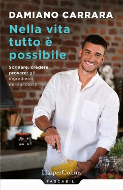 Cover Nella vita tutto è possibile. Sognare, credere, provare: gli ingredienti del successo