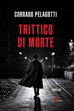 Trittico di morte - Pelagotti, Corrado