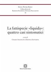 La fattispecie «liquida»: quattro casi sintomatici