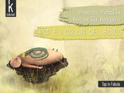Pop e i colori del bosco - Patella, Vincenzo Pop e i colori del bosco - Patella, Vincenzo