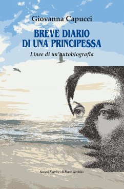 Breve diario di una principessa - Capucci, Giovanna
