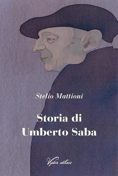Storia di Umberto Saba - Mattioni, Stelio