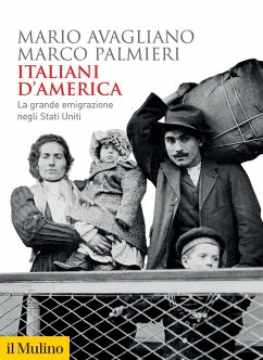 Cover Italiani d'America. La grande emigrazione negli Stati Uniti