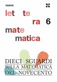 Dieci sguardi sulla matematica del Novecento Dieci sguardi sulla matematica del Novecento