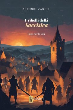 Cover I ribelli della Saccisica. Fuga per la vita