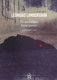 Il candidato fuori posto. Poema in quattro tempi. Testo spagnolo a fronte Il candidato fuori posto. Poema in quattro tempi. Testo spagnolo a fronte