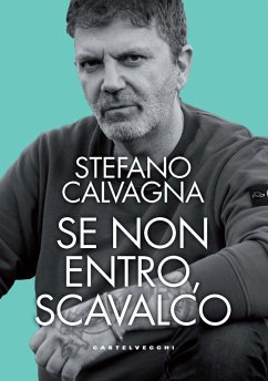 Se non entro, scavalco - Calvagna, Stefano