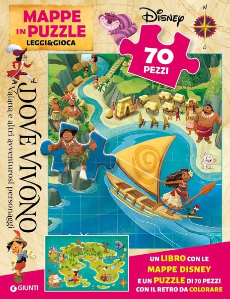 Dove vivono Vaiana e altri amici d'avventura. Mappe in puzzle. Leggi&Gioca Dove vivono Vaiana e altri amici d'avventura. Mappe in puzzle. Leggi&Gioca