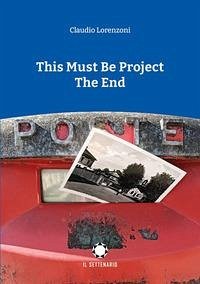 This must be project. The end - Lorenzoni, Claudio