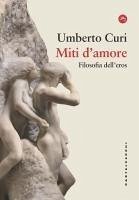 Cover Miti d'amore. Filosofia dell'eros