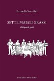 Sette maiali grassi (Sët purch grës)