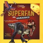 Superfan del giurassico. Un libro pieno di curiosità sui dinosauri Superfan del giurassico. Un libro pieno di curiosità sui dinosauri