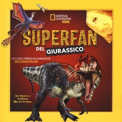 Cover Superfan del giurassico. Un libro pieno di curiosità sui dinosauri
