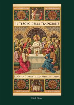 Cover Il tesoro della tradizione. La guida completa alla messa in latino